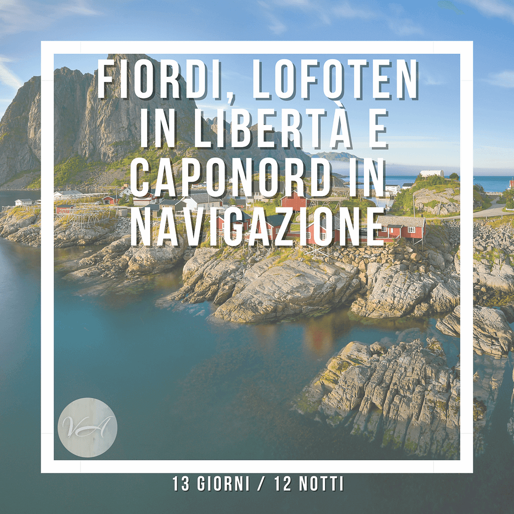 ViaggiAtelier - Fiordi, Lofoten in Libertà e Capo Nord in Navigazione